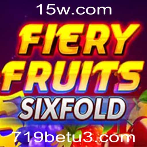Explorando o Mundo Vibrante de FieryFruitsSixFold com 719bet